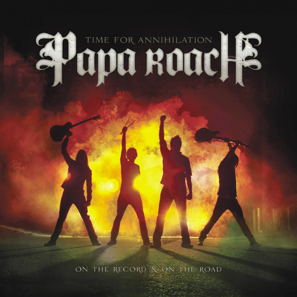 Papa Roach - Time For Annihilation